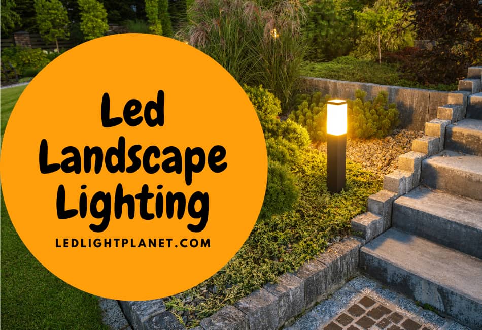Led Landscape Lighting