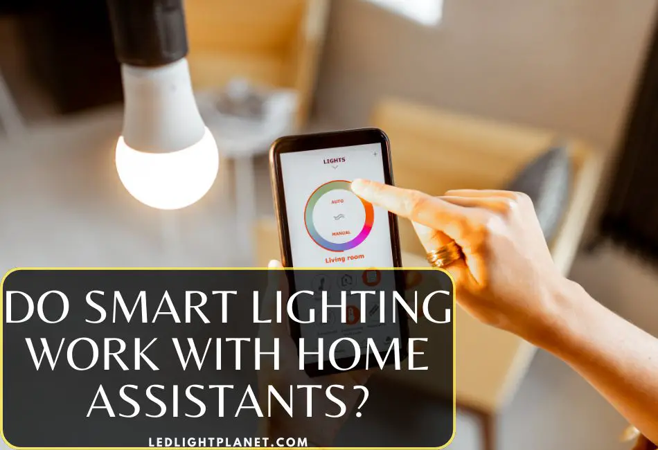 do-smart-lighting-work-with-home-assistants