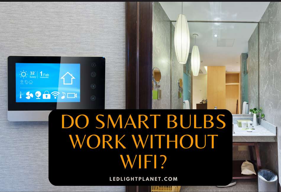 do-smart-bulbs-work-without-wifi